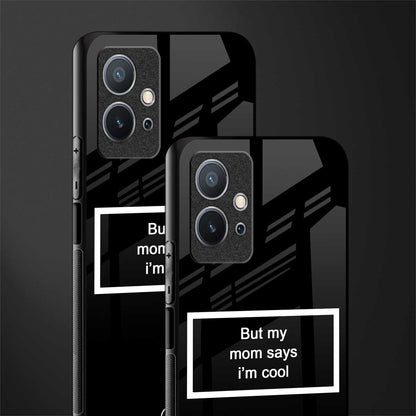 mom says i'm cool black glass case for vivo t1 5g image-2