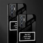 mom says i'm cool black glass case for vivo v23e image-2