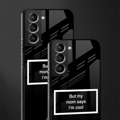 mom says i'm cool black glass case for samsung galaxy s21 image-2