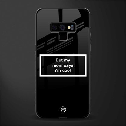 mom says i'm cool black glass case for samsung galaxy note 9 image
