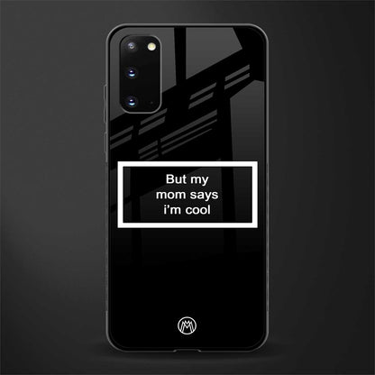 mom says i'm cool black glass case for samsung galaxy s20 image
