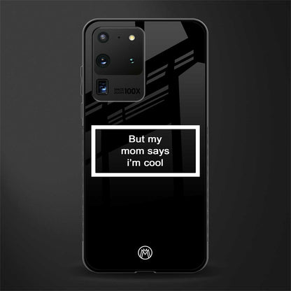 mom says i'm cool black glass case for samsung galaxy s20 ultra image