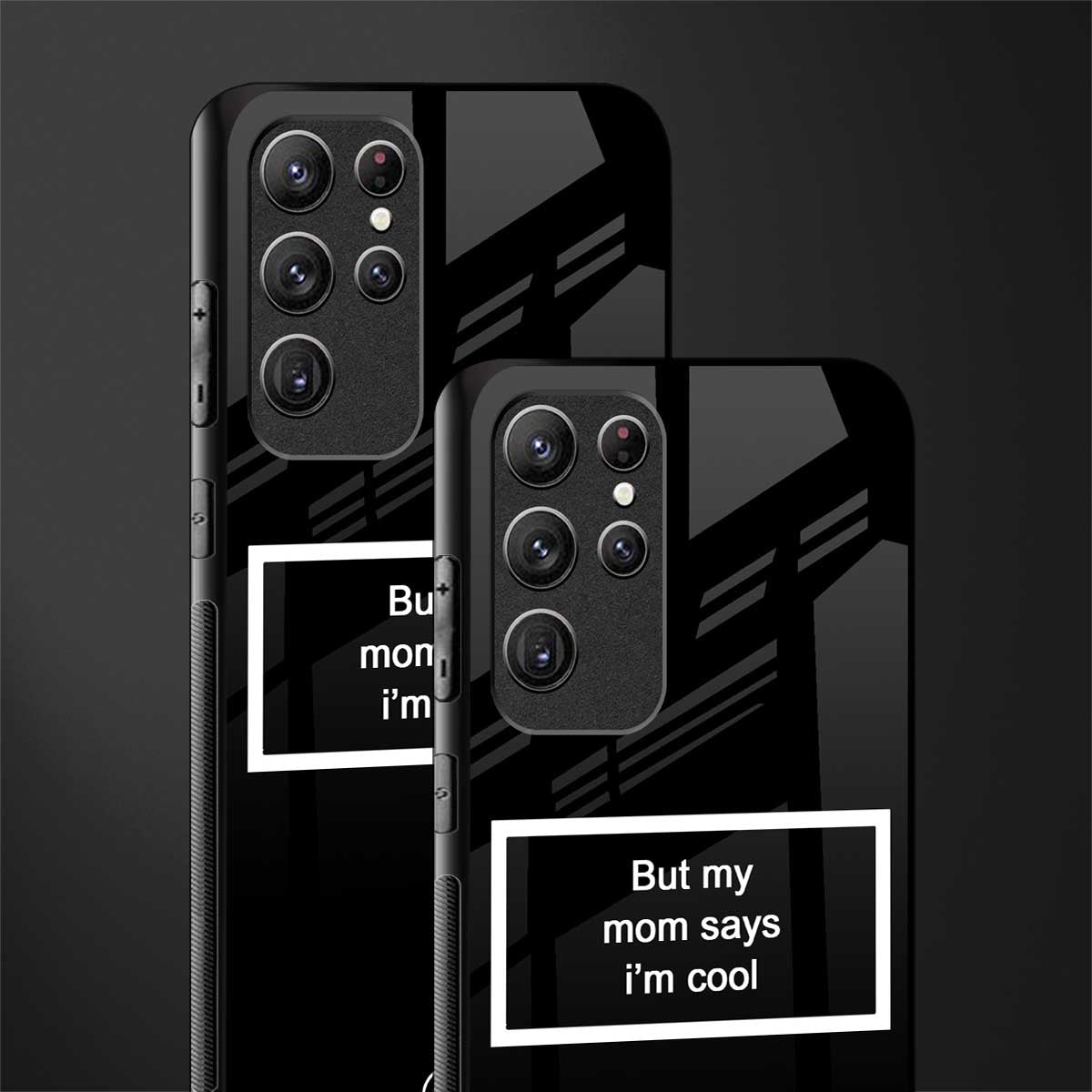 mom says i'm cool black glass case for samsung galaxy s22 ultra 5g image-2