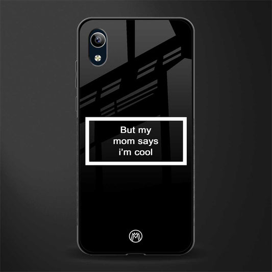 mom says i'm cool black glass case for vivo y1s without fingerprint image