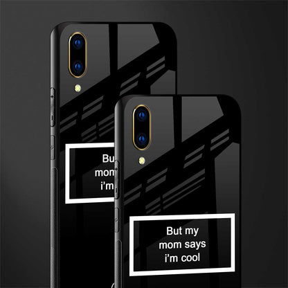 mom says i'm cool black glass case for vivo v11 pro image-2