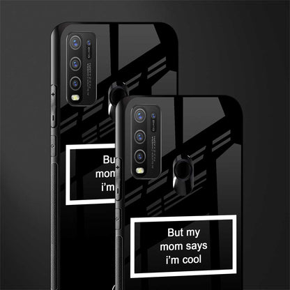 mom says i'm cool black glass case for vivo y50 image-2