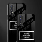 mom says i'm cool black glass case for realme 7 image-2