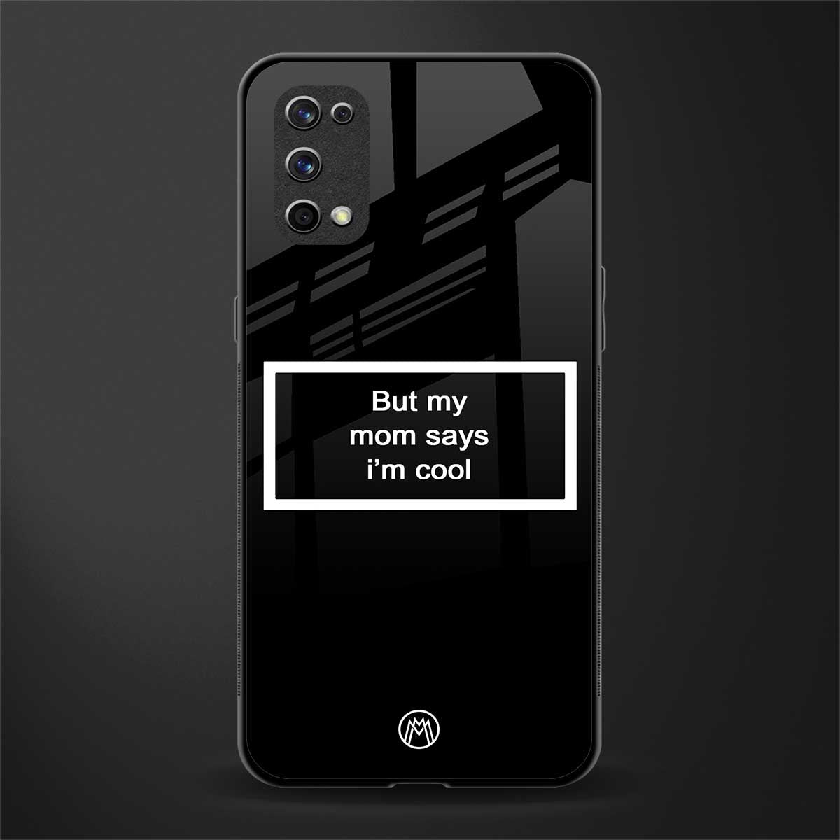 mom says i'm cool black glass case for realme x7 pro image