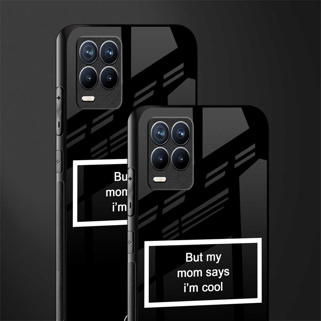 mom says i'm cool black glass case for realme 8 pro image-2