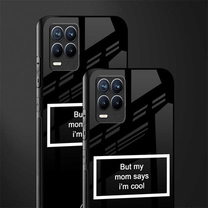 mom says i'm cool black glass case for realme 8 4g image-2