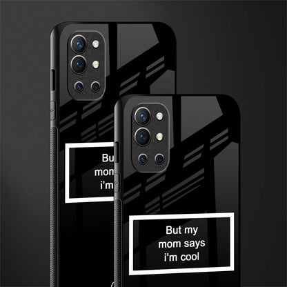 mom says i'm cool black glass case for oneplus 9r image-2