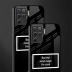 mom says i'm cool black glass case for oppo f19 pro image-2