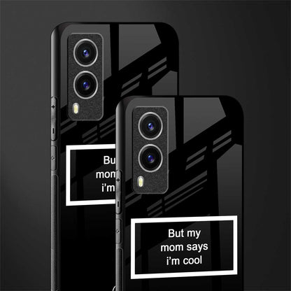 mom says i'm cool black glass case for vivo v21e 5g image-2