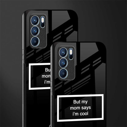 mom says i'm cool black glass case for oppo reno6 5g image-2