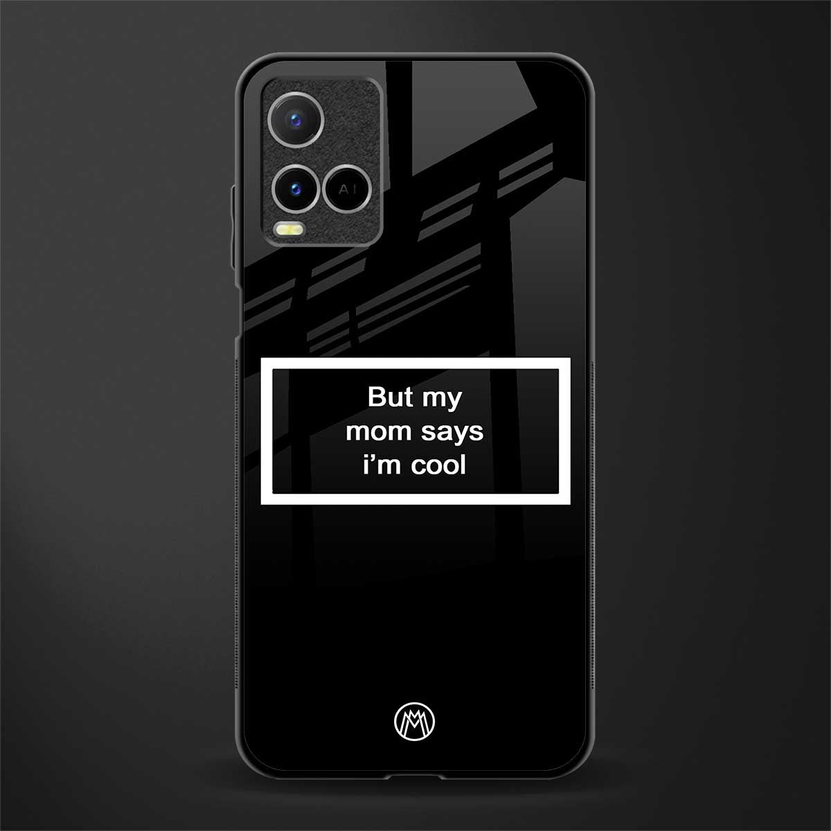 mom says i'm cool black glass case for vivo y21s image