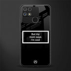 mom says i'm cool black back phone cover | glass case for realme narzo 50a