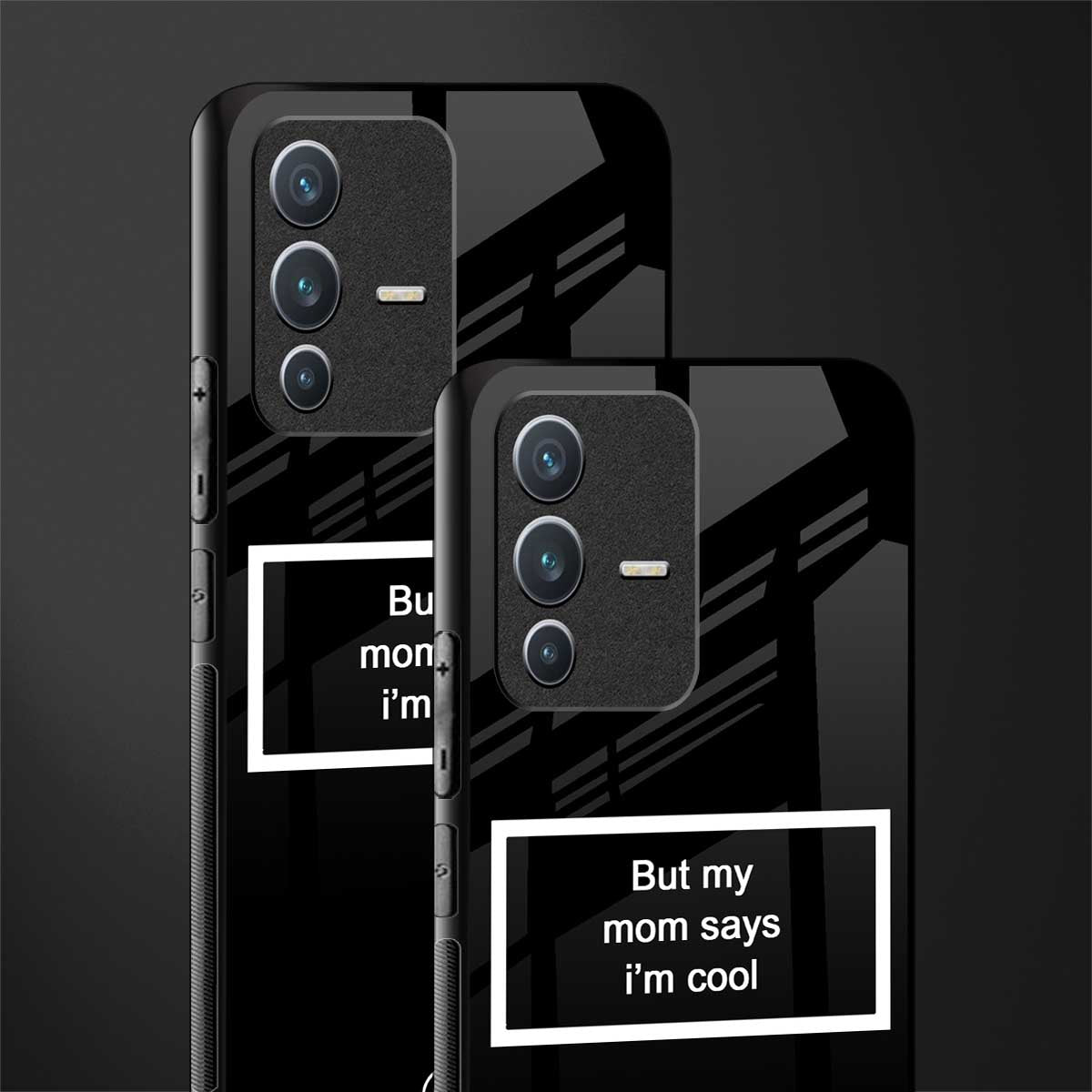 mom says i'm cool black phone case | glass case for vivo v23 5g
