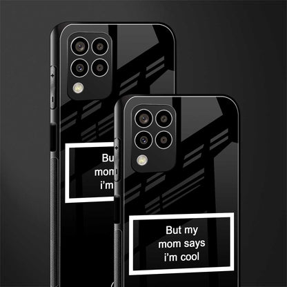 mom says i'm cool black back phone cover | glass case for samsung galaxy m33 5g
