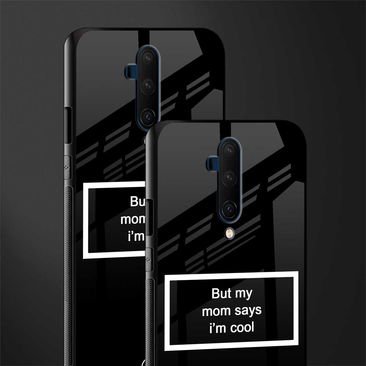 mom says i'm cool black glass case for oneplus 7t pro image-2