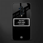 mom says i'm cool black glass case for oneplus 7t pro image
