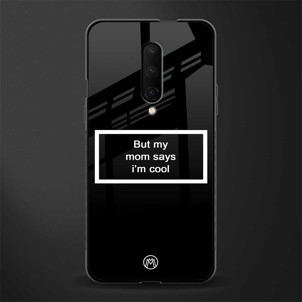 mom says i'm cool black glass case for oneplus 7 pro image