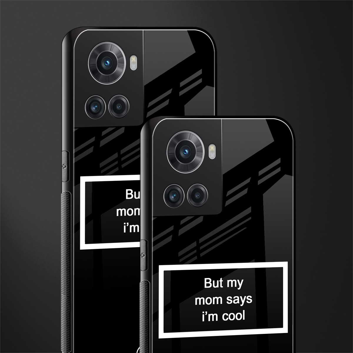 mom says i'm cool black back phone cover | glass case for oneplus 10r 5g
