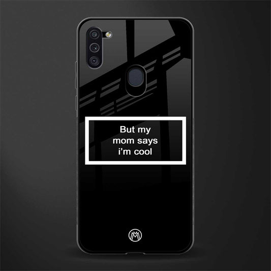 mom says i'm cool black glass case for samsung galaxy m11 image