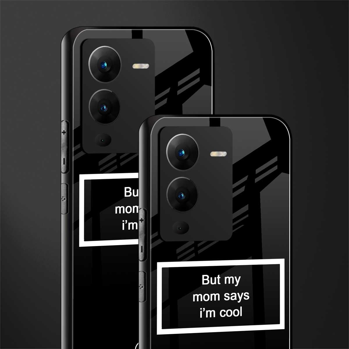 mom says i'm cool black back phone cover | glass case for vivo v25 pro 5g