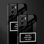 mom says i'm cool black back phone cover | glass case for vivo y72