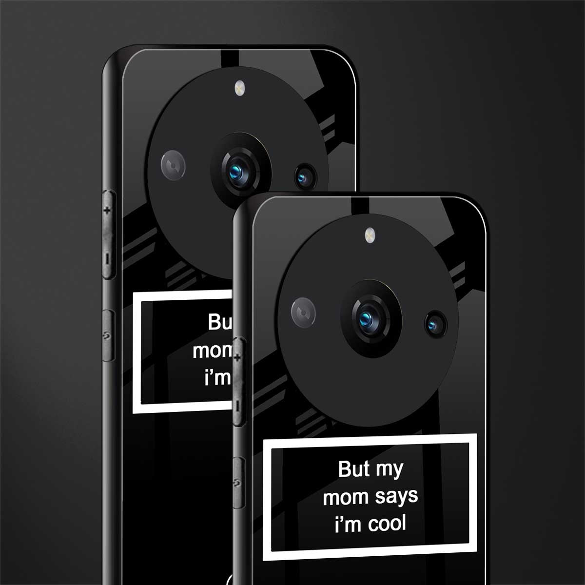 mom says i'm cool black back phone cover | glass case for realme 11 pro 5g