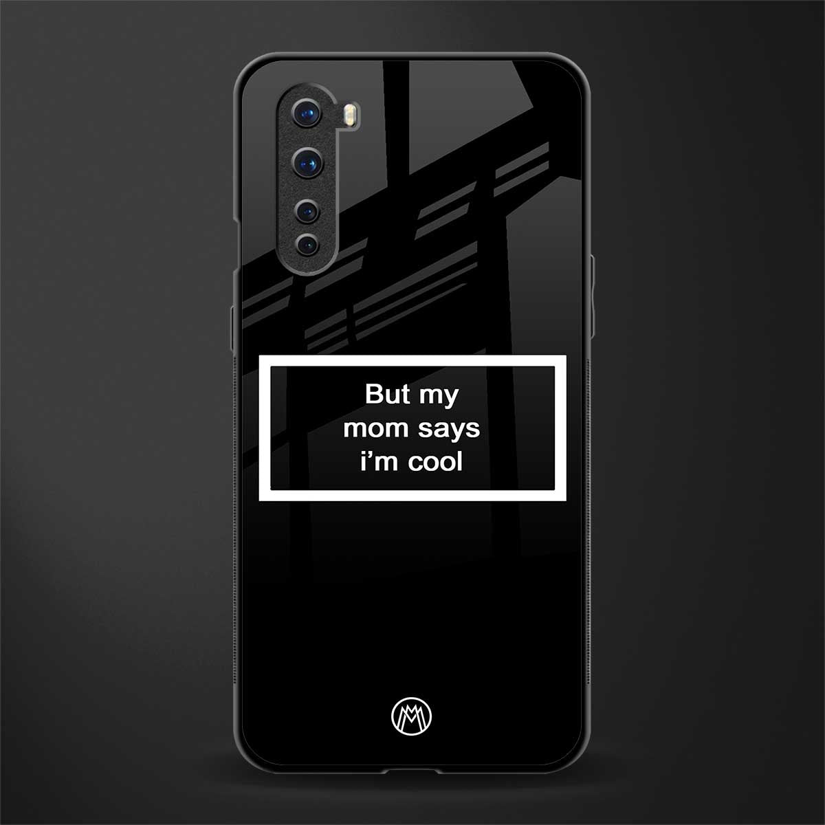 mom says i'm cool black glass case for oneplus nord ac2001 image