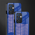 more self love back phone cover | glass case for oneplus 9
