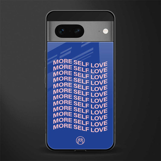 more self love back phone cover | glass case for google pixel 7