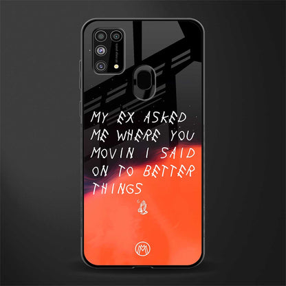Moving On Glass Case for samsung galaxy m31 prime edition image