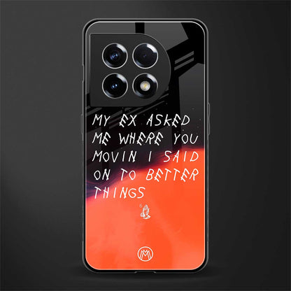 moving on back phone cover | glass case for oneplus 11
