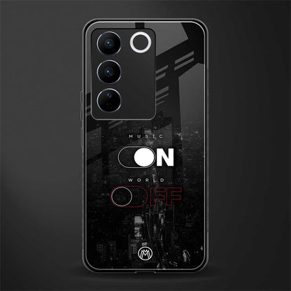 music on world off music back phone cover | glass case for vivo v27 pro 5g