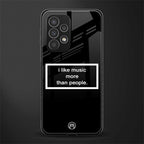music over people black edition back phone cover | glass case for samsung galaxy a73 5g
