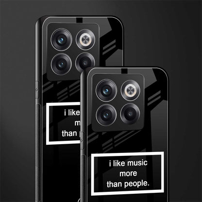 music over people black edition back phone cover | glass case for oneplus 10t