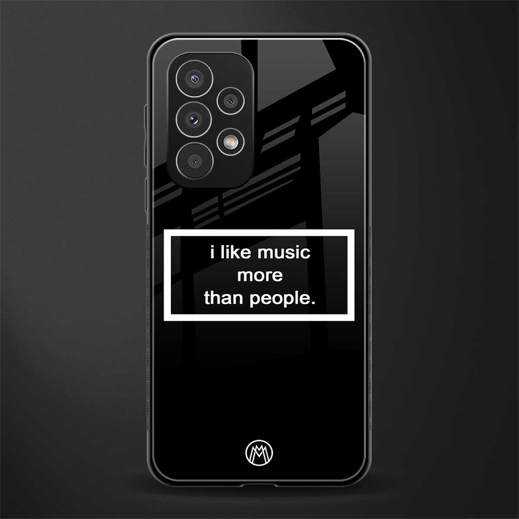 music over people black edition back phone cover | glass case for samsung galaxy a33 5g