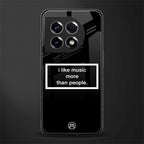 music over people black edition back phone cover | glass case for oneplus 11