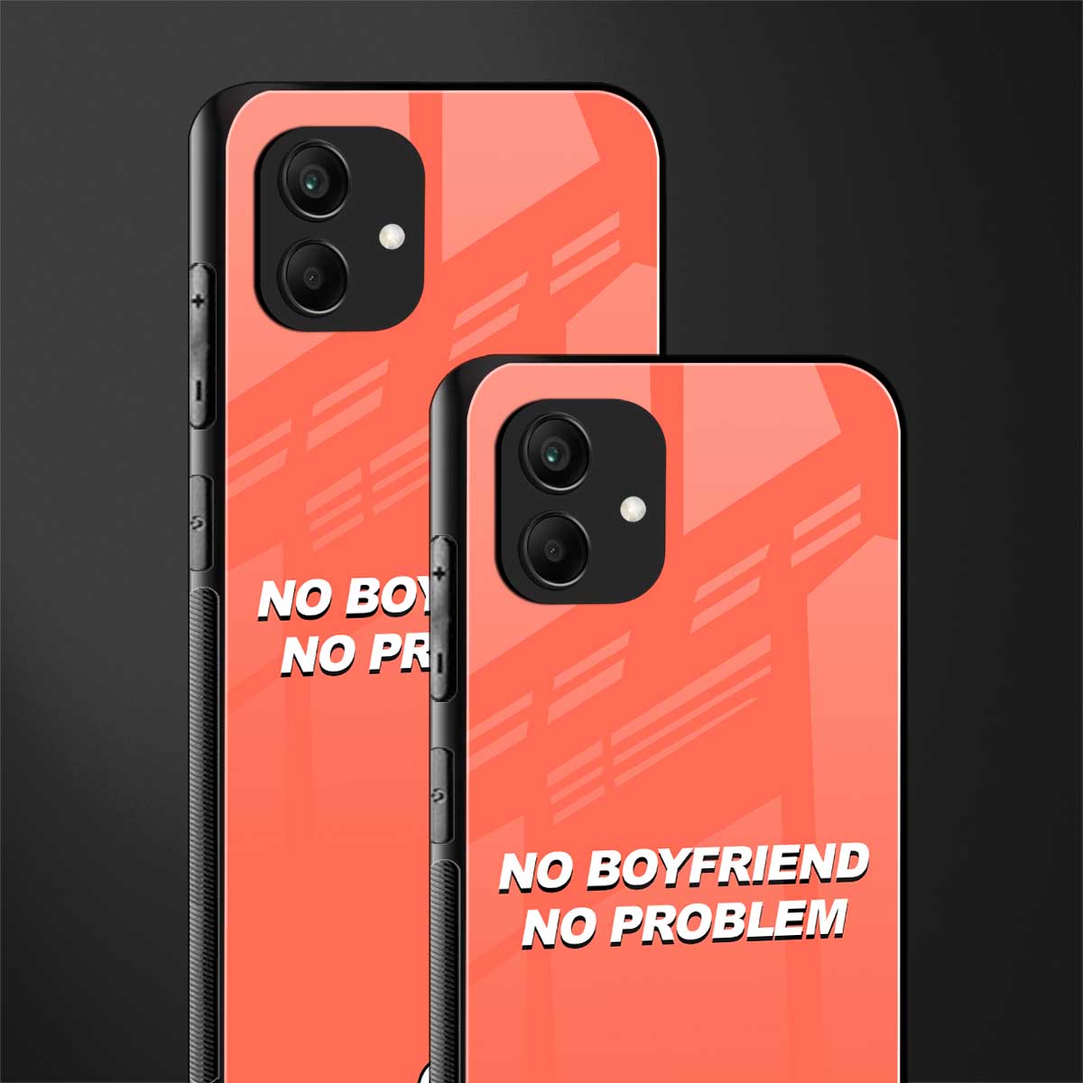 no boyfriend no problem back phone cover | glass case for samsung galaxy a04