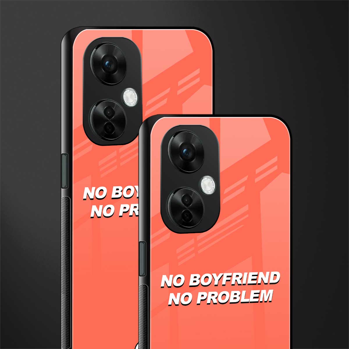 no boyfriend no problem back phone cover | glass case for oneplus nord ce 3 lite