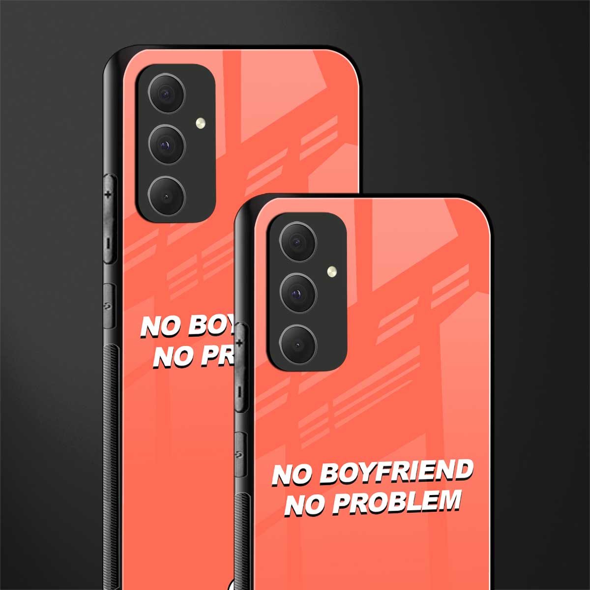no boyfriend no problem back phone cover | glass case for samsung galaxy a54 5g