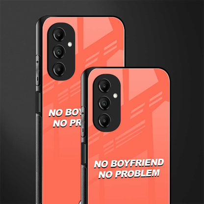 no boyfriend no problem back phone cover | glass case for samsung galaxy a14 5g