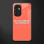 no boyfriend no problem back phone cover | glass case for samsung galaxy a14 5g