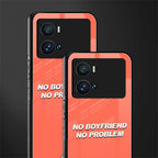 no boyfriend no problem back phone cover | glass case for iQOO 9 Pro