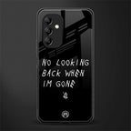 no looking back back phone cover | glass case for samsung galaxy a14 5g