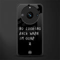 no looking back back phone cover | glass case for realme 11 pro 5g