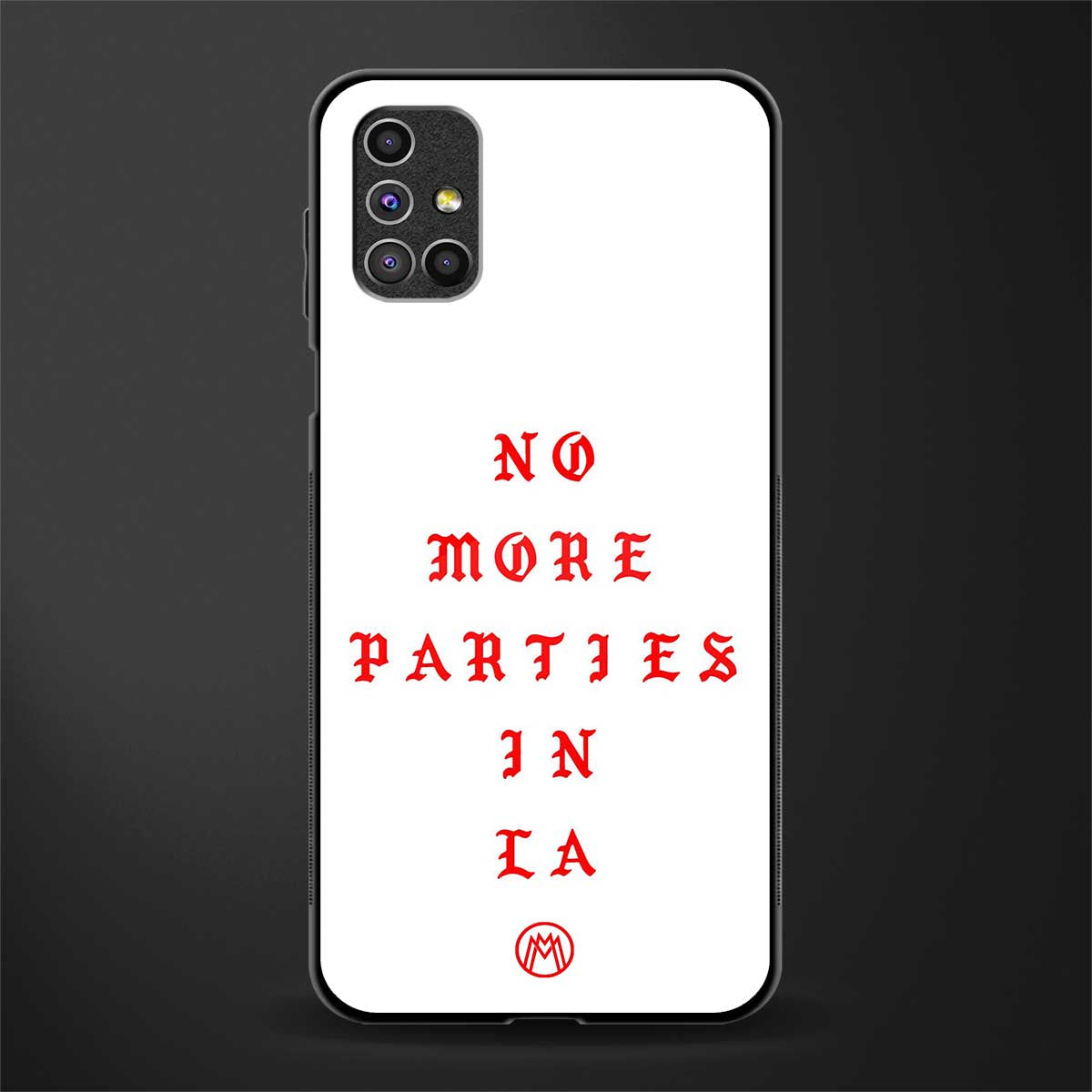 no more parties in la glass case for samsung galaxy m51 image