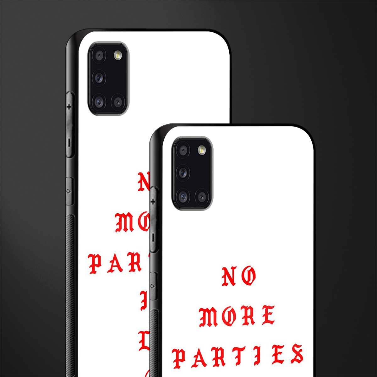 no more parties in la glass case for samsung galaxy a31 image-2